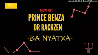 prince benza x dr rackzen ba nyatxa
