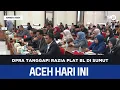 Download Lagu DPRA Tanggapi Razia Plat BL di Sumut | Berita Aceh Hari Ini