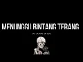 LIRIK LAGU MENUNGGU BINTANG TERANG - CLOSEHEAD