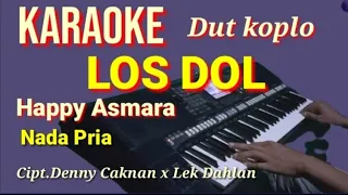 Download LOS DOL - Happy Asmara | Karaoke Nada Pria | Lirik HD MP3