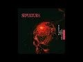 Sepultura - Inner Self