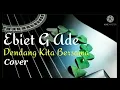 Lagu Ebiet G Ade - Dendang Kita Bersama ( Cover Lirik )