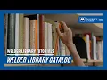 Welder Library Catalog Tutorial