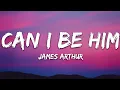 Download Lagu James Arthur - Can I Be Him (Lyrics)