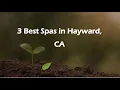 3 Best Spas in Hayward California 2024 Wellness Centers