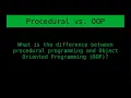 Procedural Programming vs Object Oriented Programming OOP