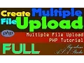 Full Create Multiple File Upload PHP Tutorial
