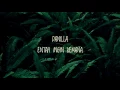 DANILLA - ENTAH INGIN KEMANA (LIRIK)