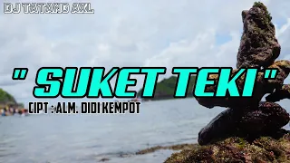 Download DJ SUKET TEKI - FULLBASS REMIX 2021 MP3