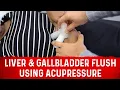 Amazing Gallbladder FLUSH Using Acupressure - Dr Berg
