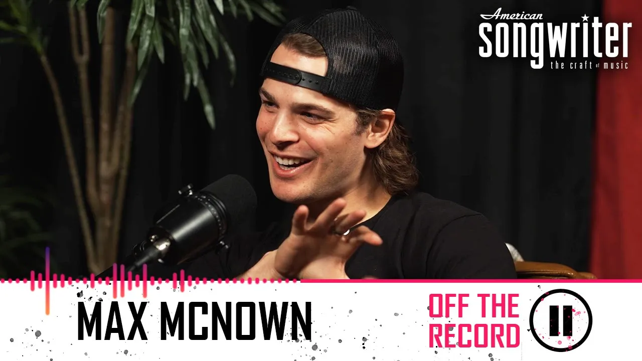 Off the Record: Max McNown Gets Real — “Those Writes Were Therapy Sessions for Me” Off the Record: Max McNown Gets Real — “Those Writes Were Therapy Sessions for Me”