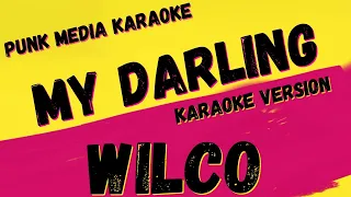 wilco my darling karaoke instrumental pmk