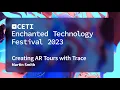 Creating AR Tours with Trace