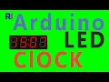 Build Seven Segment LED clock with Arduino and DS3231 - RJT193