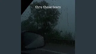 Download thru these tears MP3