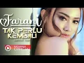 Download Lagu Farani - Tak Perlu Kembali (Official Music Video NAGASWARA)