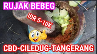 rujak bebeg seporsinya 10k mangkalnya di kawasan cbd ciledug tangerang