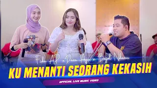 Download Ku Menanti Seorang Kekasih - Dara Ayu X Bajol Ndanu X Fida AP (Official Music Video) | Live Version MP3