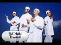 Download Lagu RAIHAN ALBUM ASSALAMU'ALAIKUM  DAN TAWAKAL