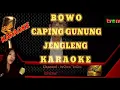 Download Lagu KARAOKE || BOWO || CAPING || GUNUNG || JENGLENG || Campursari || tvOno_tvOraOno