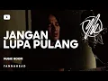 Download Lagu Yannahead Live Acoustic - Jangan Lupa Pulang