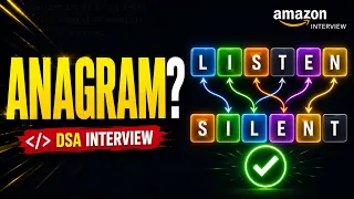 LeetCode 242 Valid Anagram Amazon Interview Problem Explained