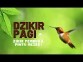 Download Lagu Dzikir Pagi Lengkap Menenangkan Hati dan Pikiran Awali Hari dengan Keberkahan Ilahi