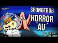 This Spongebob Horror AU Will Mess You Up