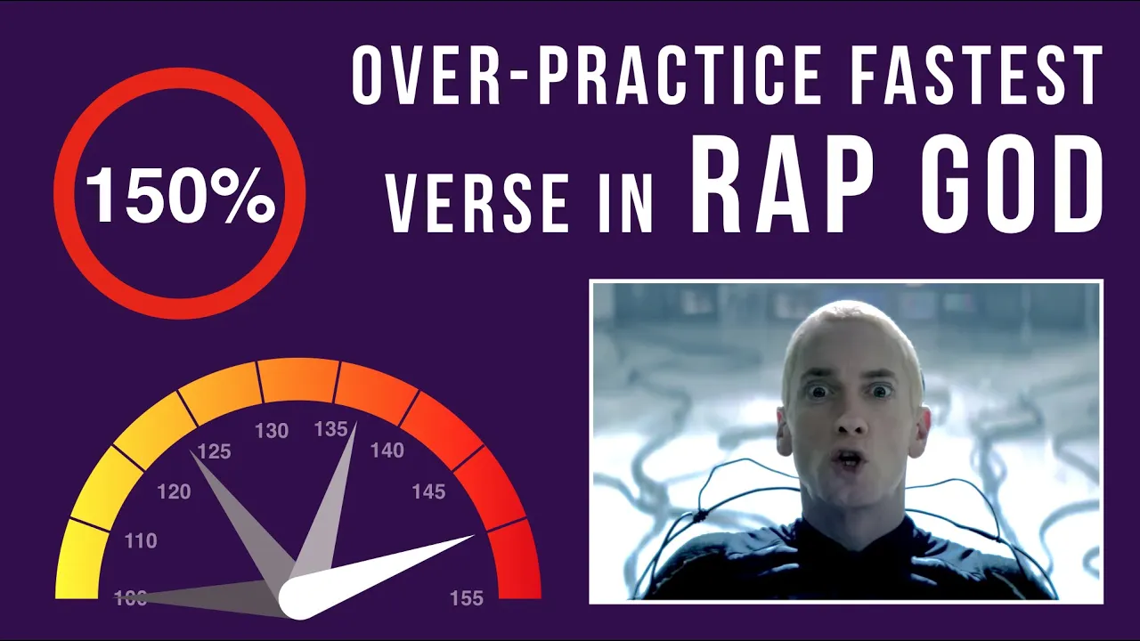 Learn Eminem's Fastest Verse In 'Rap God' (Over-Practicing Mode, 150% Speed)