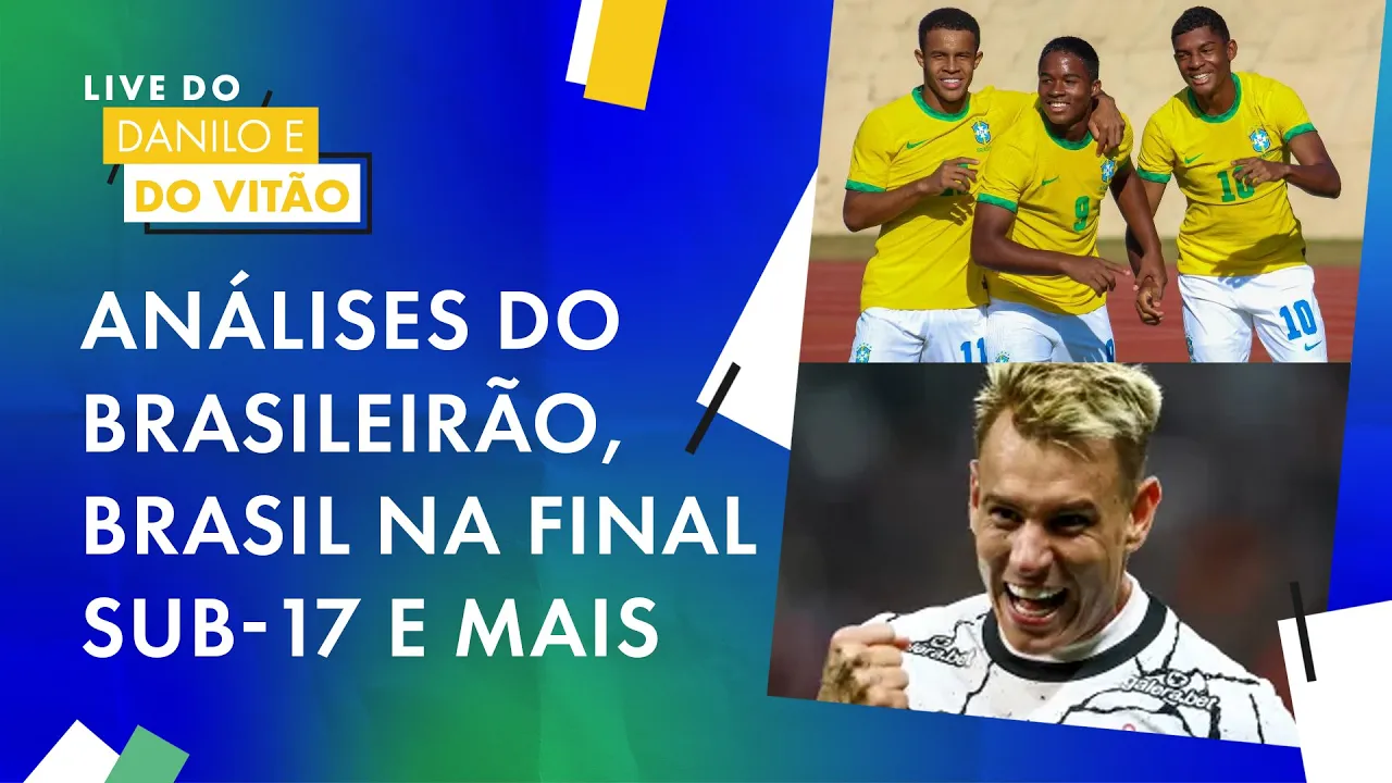 ???? 2ª RODADA do BRASILEIRÃO, BRASIL vence ARGENTINA no SUB-17, NEYMAR e + | Live do Danilo e do Vitão