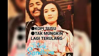 Download Titiek Sandhora - Kopi Susu (De Meicy) / Tak Mungkin Lagi Terulang (Panca Nada) -1978 MP3