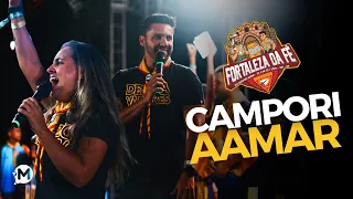 CAMPORI AAMAR! MELHORES MOMENTOS - FORTALEZA DA FÉ!