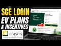How to login to Southern California Edison EV plans and incentives - Detailed Guide