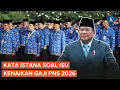Download Lagu Istana Jawab Simpang Siur Kenaikan Gaji PNS 2026 Usai Pidato Prabowo
