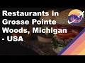 Restaurants in Grosse Pointe Woods Michigan - USA