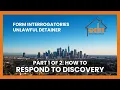 How to Respond to Discovery part 1 of 2 Form Interrogatories Unlawful Detainer - 2G pt 1