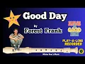GOOD DAY Forest Frank Notes G A B Level 2 - Recorder