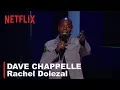 Dave Chappelle - Rachel Dolezal Equanimity