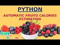 Python Machine Learning Project - Automatic Fruits Calories Estimation