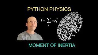 Python Physics What is the Moment of Inertia and How Do You Find it
