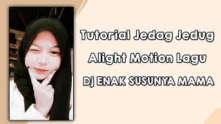 Download Tutorial Jedag Jedug Alight Motion Pake Lagu Dj \ MP3