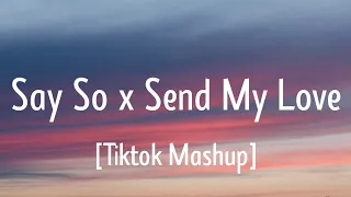 Download Doja Cat, Adele - Say So x Send My Love (Lyrics) [TikTok Mashup] MP3