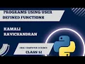 CBSE Class 12 Python Programs using user defined functions Computer science