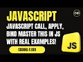 JavaScript call apply bind Master this in JS with Real Examples