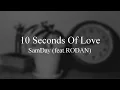 Lagu SamDay - 10 Seconds of Love (feat.RODAN) (Official Lyric Video)