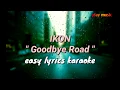 Download Lagu IKON (아이콘) - Goodbye Road | Karaoke easy lyrics (Clean Instrumental)