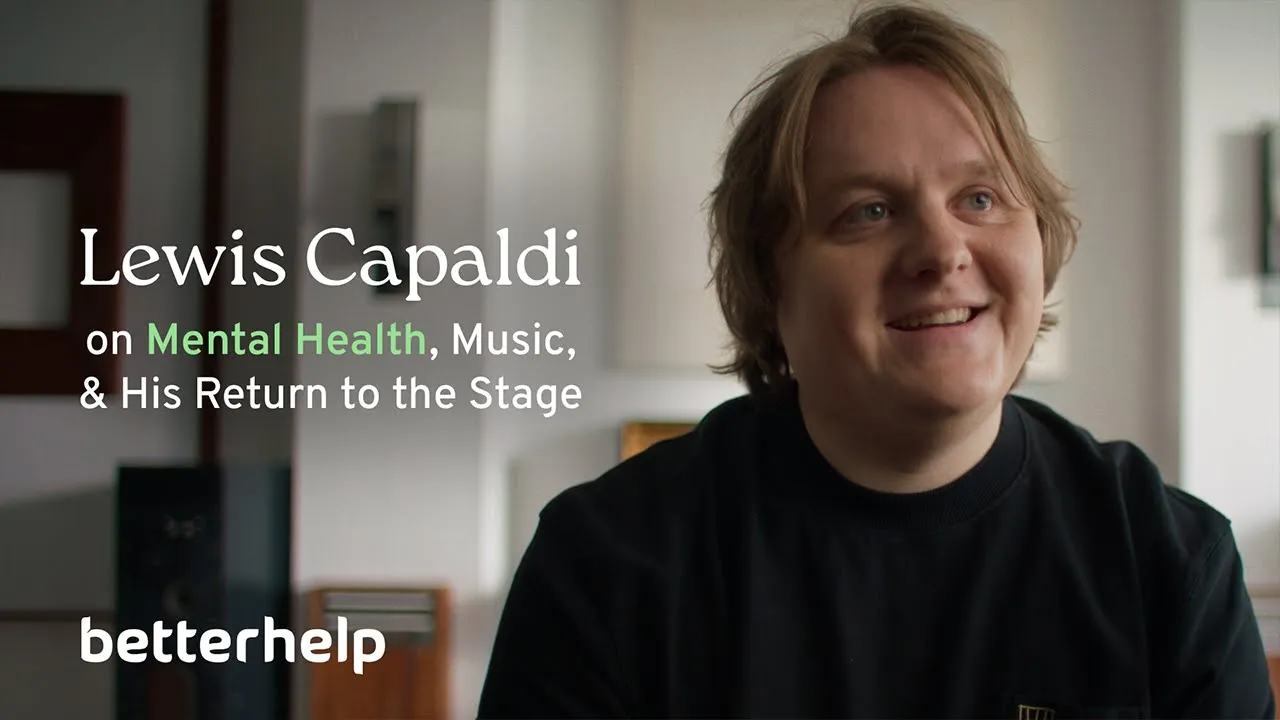 BetterHelp — Lewis Capaldi on Mental Health, Music, & His Return to the Stage (YouTube video ad)