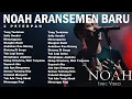 Lagu Peterpan x Noah 15 Lagu 2000an | Yang Terdalam | Menunggumu || Sally Sendiri