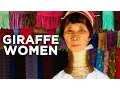 Culture Shock - Giraffe Women Thailand