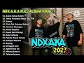 NDX AKA FULL ALBUM TERBARU-SUDAH CUKUP SUDAH-NEMEN-KIMCIL KEPOLEN